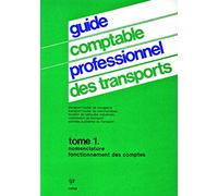 Guide comptable professionnel des transports routiers et des activités auxillaires du transport, tome 1