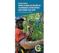 Guide conseil pour la mise en œuvre de techniques d’évolution sur corde fixe (SRT)