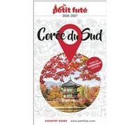 Guide Corée Du Sud 2026/2027 Petit Futé Dominique Auzias (Auteur), Jean-Paul Labourdette (Auteur)