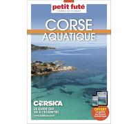 Guide Corse Aquatique 2024/2025 Carnet Petit Futé (2024-2025)