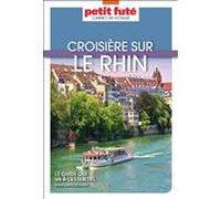 Guide Croisière Rhin 2025/2026 Carnet Petit Futé