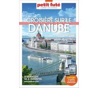 Guide Croisière Danube 2025/2026 Carnet Petit Futé