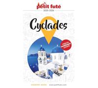 Guide Cyclades 2025/2026 Petit Futé Dominique Auzias (Auteur), Jean-Paul Labourdette (Auteur)
