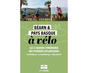 Guide cycliste - Béarn et Pays basque à vélo, les 3 grands itinéraires des Pyrénées-Atlantiques | Sud Ouest