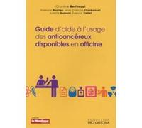 Guide D Aide A L Usage Des Anticancereux Collectif (Auteur)