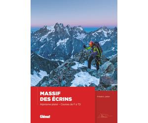 Guide d'alpinisme - Alpinisme plaisir dans le Massif des Écrins, courses de F à TD | Glénat