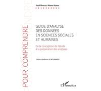 Guide d'analyse des données en sciences sociales et humaines: De la conception de l'étude à la préparation des analyses