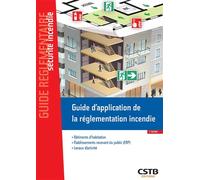 Guide d'application de la réglementation incendie Bâtiments d'habitation - Etablissements recevant du public (ERP) - Locaux d'activité - Casso et Associés (CSD - Faces) - Cstb - broché - Essai