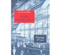 Guide d'architecture. France 20e siècle. - Bertrand Lemoine - Picard - broché - Guide