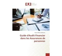 Guide d'Audit Financier dans les Assurances de personnes - Naser-Eddine Nebbache - Universitaires Europeennes - broché - Guide