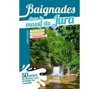 Guide de baignades - Massif du Jura | Chamina