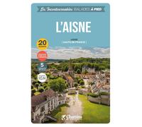 Guide de balades - Aisne, 20 balades à pied | Chamina