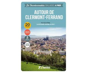 Guide de balades - Autour de Clermont-Ferrand, 20 randos | Chamina