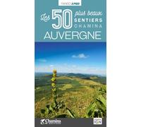 Guide de balades - Auvergne : Les 50 plus beaux sentiers | Chamina