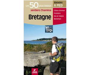 Guide de balades - Bretagne - 50 circuits à pied et VTT | Chamina