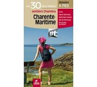 Guide de balades - Charente-Maritime - 30 sentiers à pied | Chamina