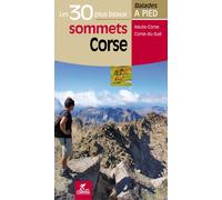 Guide de balades - Corse sommets - 30 sentiers à pied | Chamina
