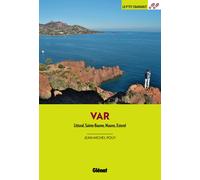 Guide de balades - Dans le Var : Littoral, Sainte-Baume, Maures, Esterel | Glénat - P'tit Crapahut