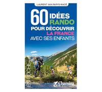 Guide de balades de poche - 60 idées rando découvrir la France avec enfants | Chamina