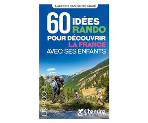 Guide de balades de poche - 60 idées rando découvrir la France avec enfants | Chamina