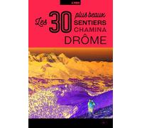 Guide de balades - Drôme, les 30 plus beaux sentiers | Chamina
