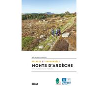 Guide de balades et randonnées - Monts d'Ardèche - Les plus beaux sites et itinéraires | Glénat