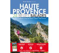 Guide de balades - Haute Provence - Édition 2022 | Belles Balades Editions