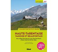 Guide de balades - Haute-Tarentaise, Vanoise et Beaufortain | Glénat - P'tit Crapahut