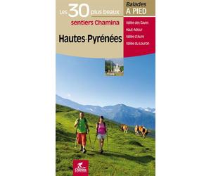 Guide de balades - Hautes-Pyrénées - 30 sentiers à pied | Chamina