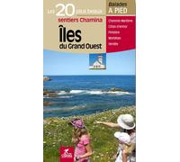 Guide de balades - Iles du Grand Ouest - 20 sentiers à pied | Chamina