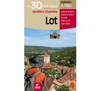 Guide de balades - Lot - 30 sentiers à pied | Chamina