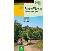 Guide de balades - Pays de Vézelay , Morvan bocager à pied | Chamina