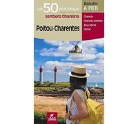 Guide de balades - Poitou-Charentes - 50 sentiers à pied | Chamina