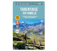 Guide de balades - Tarentaise en famille (Savoie) | Chamina