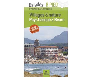 Guide de balades - Villages et nature - Pays Basque et Béarn | Chamina