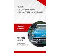 Guide de Carspotting des voitures anciennes: General Motors : Pontiac 1946-1976