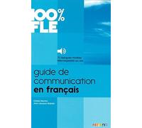 Guide de Communication en Francais - Livre + mp3: Collection 100% FLE (French Edition) by J. Mabilat (2014-06-18)