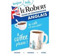Le Robert - Guide de conversation anglais