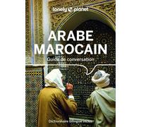 Guide de conversation - Arabe marocain 2026 | Lonely Planet