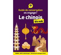 Guide de conversation en voyage ! - Le chinois pour les Nuls 3e ed - Wendy Abraham - First - Poche - Méthode de langue