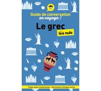 Guide de conversation en voyage ! Le grec pour les Nuls, 3e éd