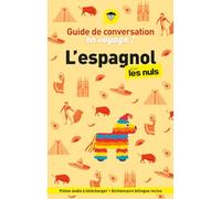 Guide de conversation en voyage ! L'espagnol pour les Nuls, 6e éd