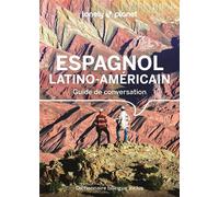 Guide de conversation Espagnol latino-américain 15ed 9ème édition - Lonely Planet - Lonely Planet - broché - Méthode de langue