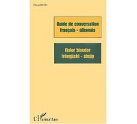 Guide de conversation français-albanais – Fjalor bisedor frengjisht-shqiq – L'Harmattan