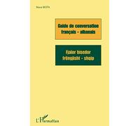 Guide de conversation français-albanais. Fjalor bisedor frengjisht-shqiq