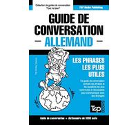 Guide de conversation Français-Allemand et vocabulaire thématique de 3000 mots