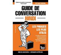 Guide de conversation Français-Hindi et mini dictionnaire de 250 mots