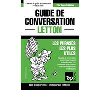 Guide de conversation Français-Letton et dictionnaire concis de 1500 mots