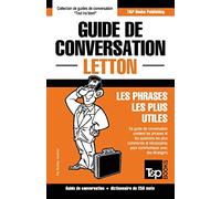 Guide de conversation Français-Letton et mini dictionnaire de 250 mots