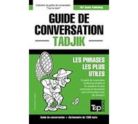 Guide De Conversation Français-Tadjik Et Dictionnaire Concis De 1500 Mots
